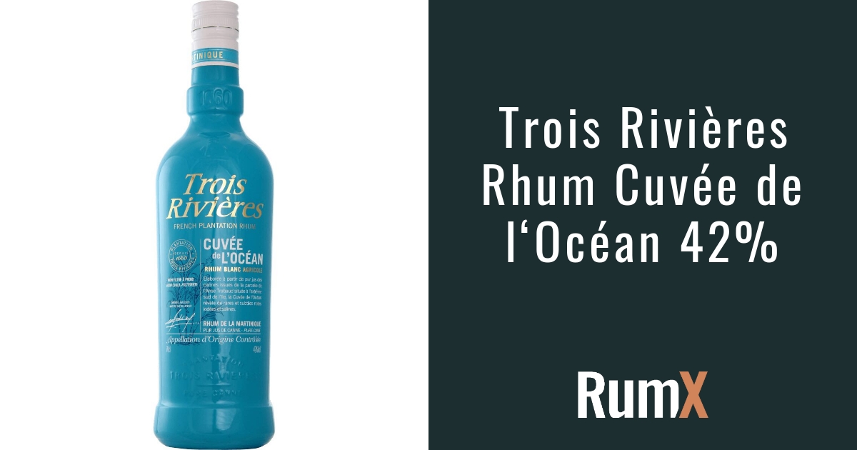 Trois Rivières Rhum Cuvée de l‘Océan 42 RX153 RumX