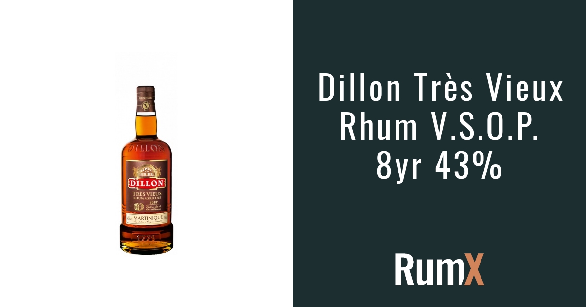 Rhum Dillon - VSOP - Rhum très vieux de Martinique
