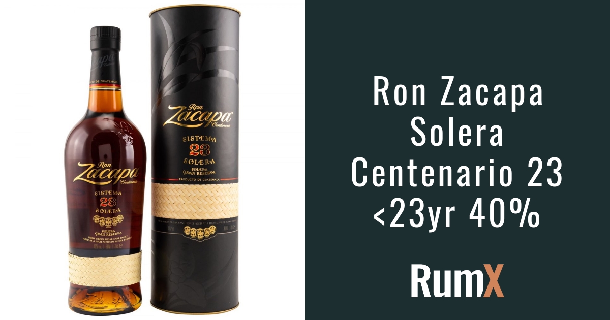 Ron Zacapa Centenario Solera 23 Anos Gran Reserva Rum, Guatemala