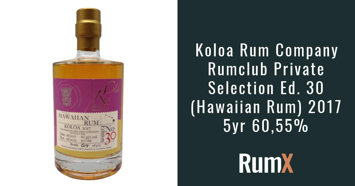 Koloa Rum Company Private Selection Ed. 30 (Hawaiian Rum) 2017